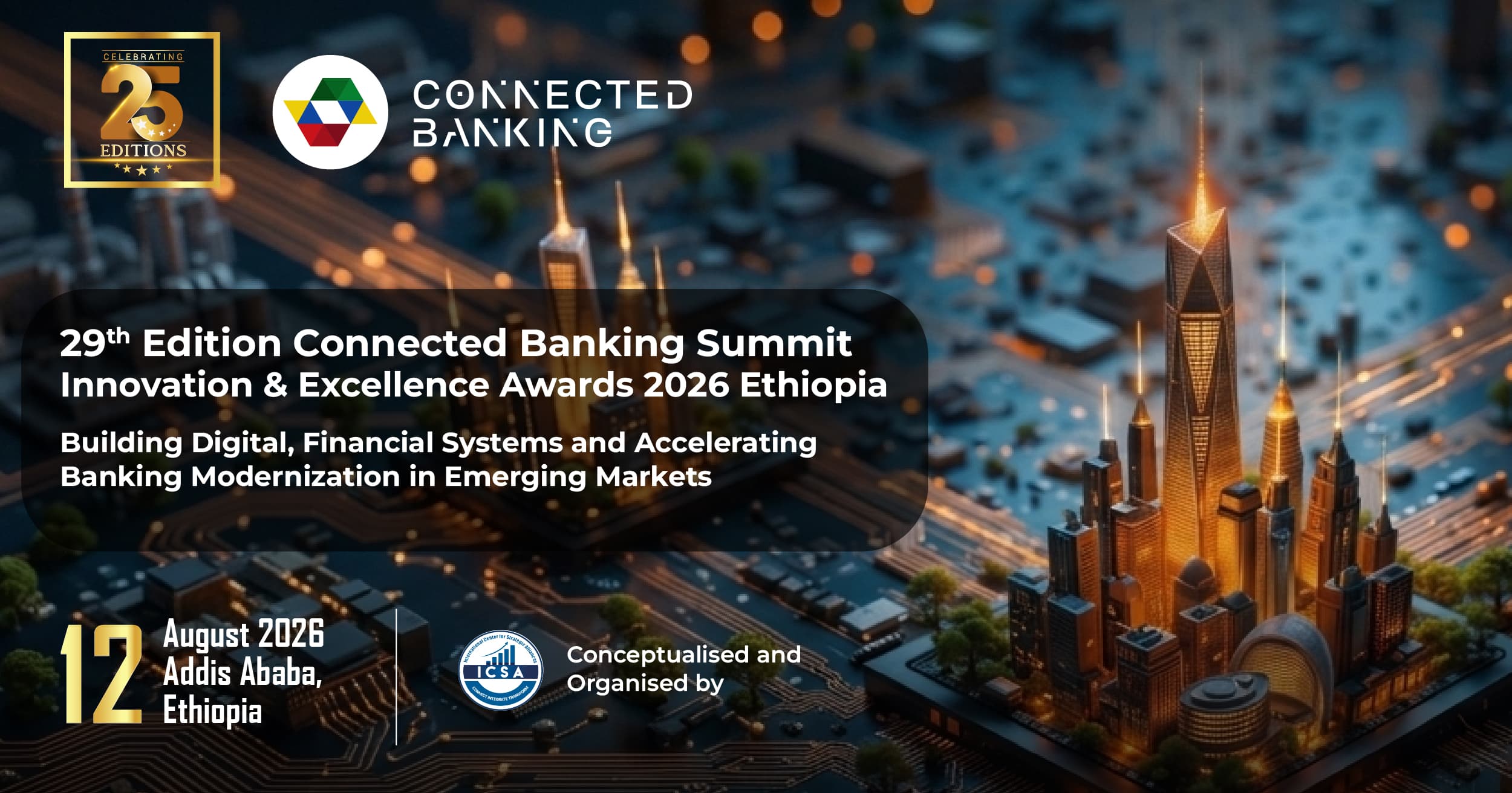 29th Edition Connected Banking Summit – Ethiopia 2026 Returns to Addis Ababa to Accelerate Digital Banking Modernization in Emerging Markets