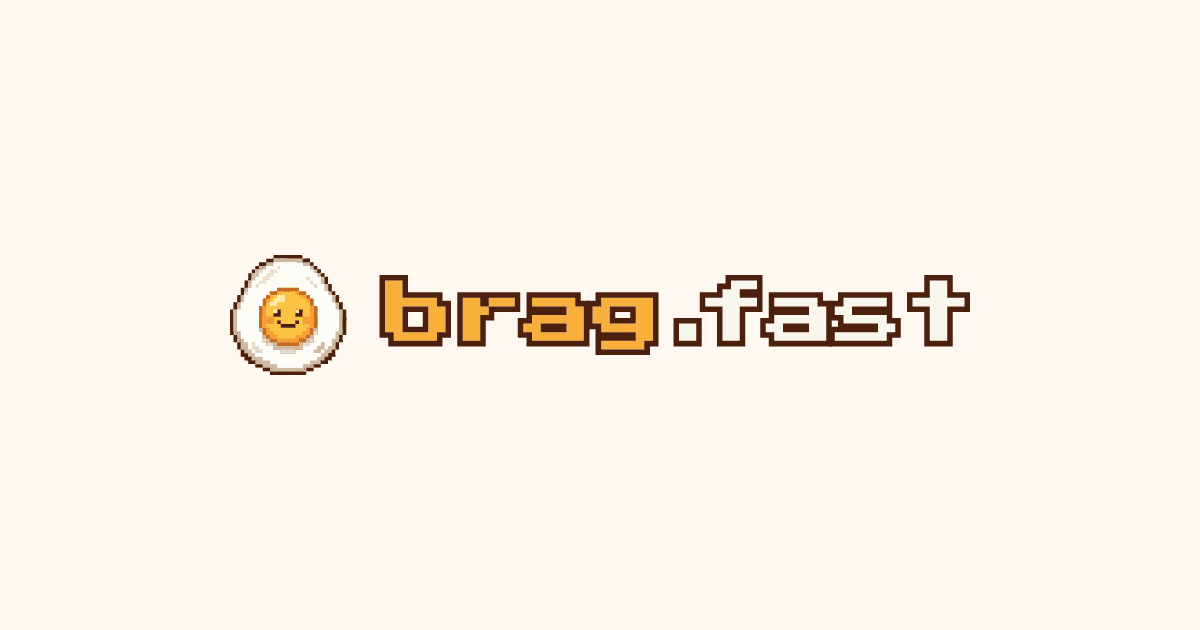 brag.fast